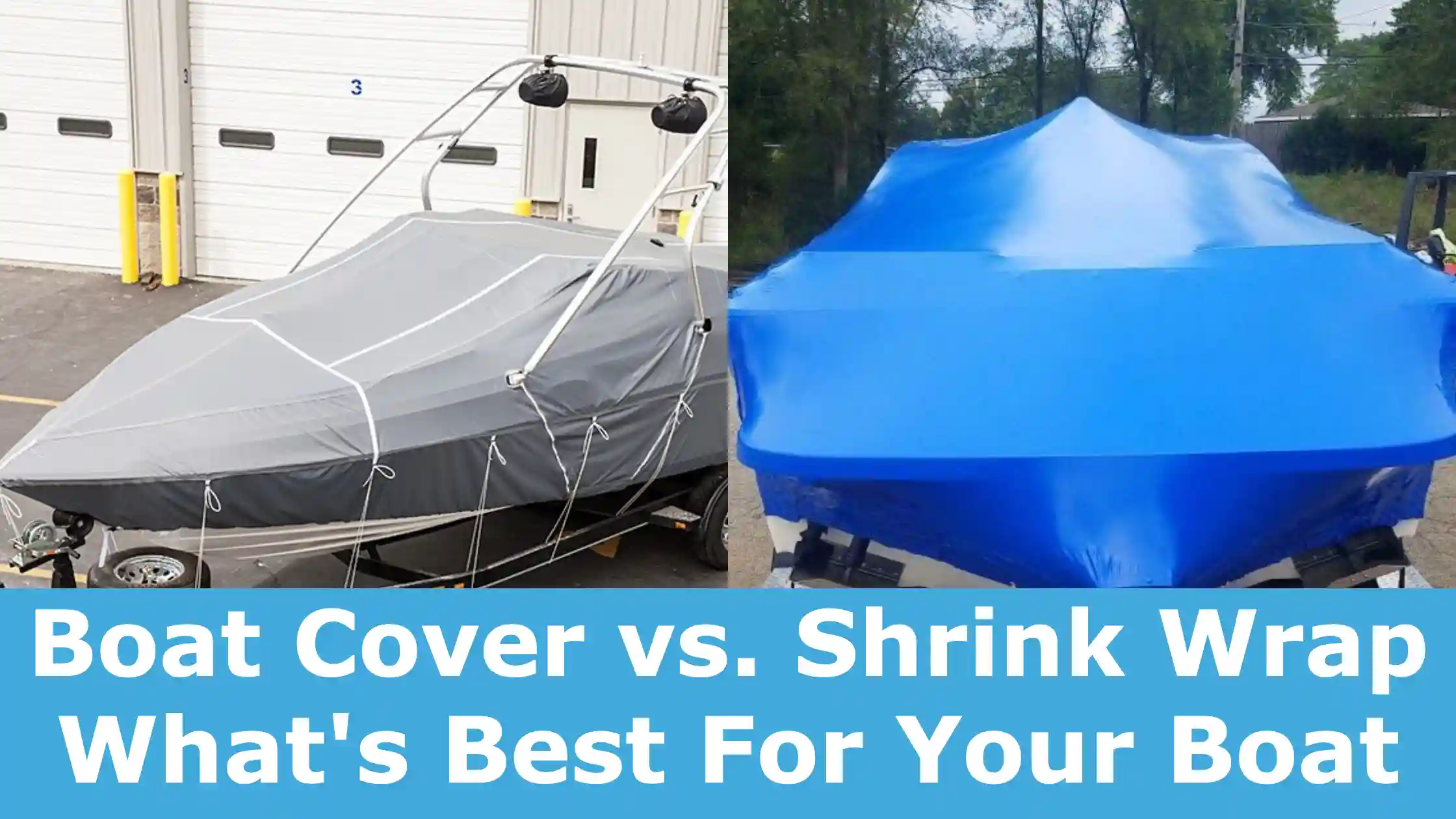 Boat Cover vs. Shrink Wrap
